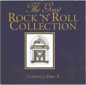 Various - The Great Rock ‘N’ Roll Collection (Compact Disc 3)