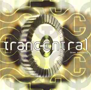 Various - Trancentral Volume Three: Mainlining