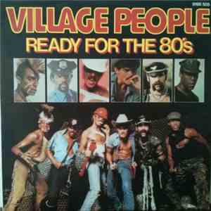 Village People - Ready For The 80's