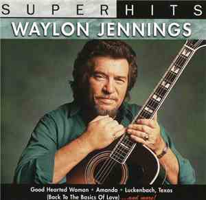 Waylon Jennings - Super Hits