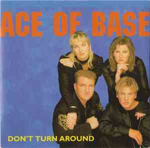 Ace Of Base - Don't Turn Around