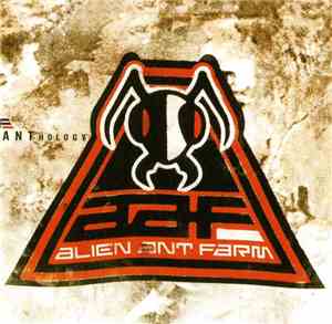 Alien Ant Farm - ANThology