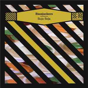 Bassjackers - Sujo Soja