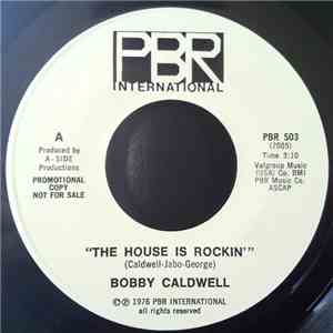 Bobby Caldwell - The House Is Rockin'