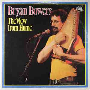 Bryan Bowers - The View From Home