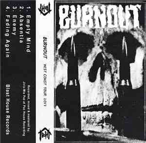 Burnout - West Coast Tour 2017