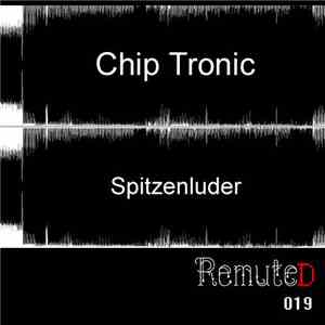 Chip Tronic - Spitzenluder