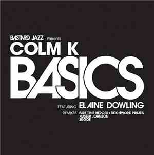 Colm K Feat. Elaine Dowling - Basics