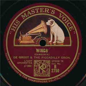 De Groot And The Piccadilly Orch. - Wings / My Angel