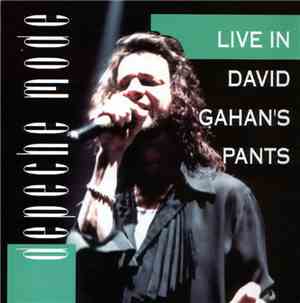 Depeche Mode - Live In David Gahan's Pants