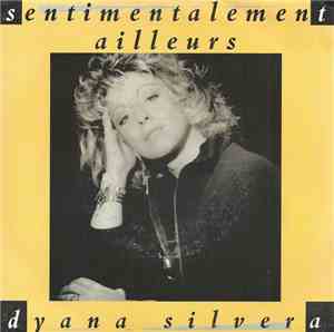 Dyana Silvera - Sentimentalement Ailleurs / Ultima Volta