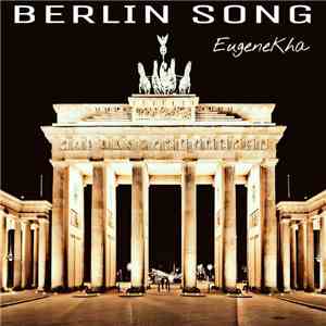EugeneKha - Berlin Song