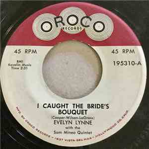 Evelyn Lynne, Sam Mineo Quintet - I Caught The Bride’s Bouquet / Goody Good ...