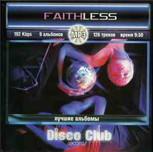 Faithless - 9 Лучших  Альбомов В Формате МП3