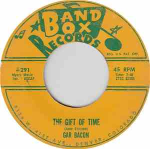 Gar Bacon - The Gift Of Time / The Ghost Of Love