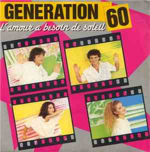 Generation 60 - L'amour A Besoin De Soleil / La Pleine Lune