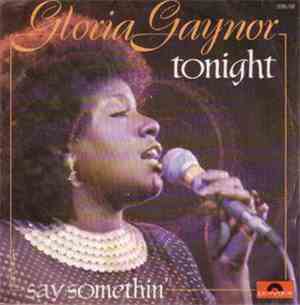 Gloria Gaynor - Tonight / Say Somethin'