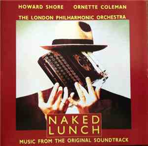 Howard Shore, Ornette Coleman, The London Philharmonic Orchestra - Naked Lu ...
