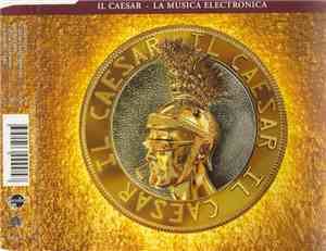 Il Caesar - La Musica Electronica
