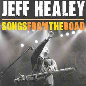 Jeff Healey - Songs From The Road