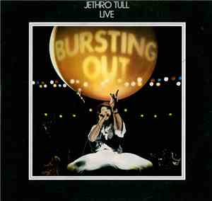 Jethro Tull - Live - Bursting Out
