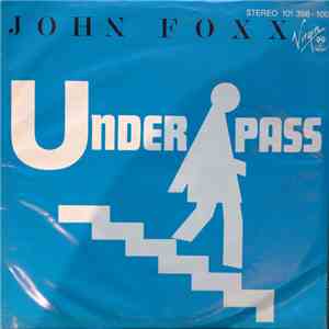 John Foxx - Underpass