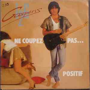Laurent De Gasperis - Ne Coupez Pas / Positif