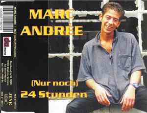 Marc Andrée - (Nur Noch) 24 Stunden