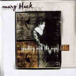 Mary Black - Speaking With The Angel