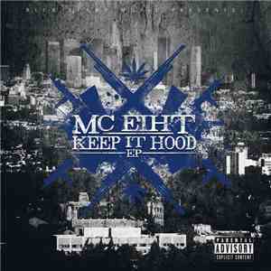 MC Eiht - Keep It Hood
