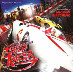 Michael Giacchino - Speed Racer (Original Motion Picture Score)