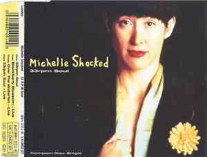 Michelle Shocked - 33 R.P.M. Soul