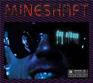 Mineshaft - Das Album