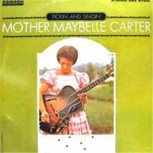 Mother Maybelle Carter - Pickin' And Singin'