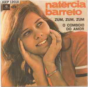 Natércia Barreto - Zum, Zum,Zum / O Comboio Do Amor