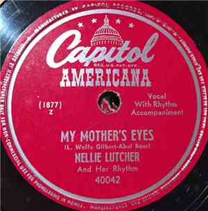 Nellie Lutcher And Her Rhythm - My Mother's Eyes / You Better Watch Yoursel ...
