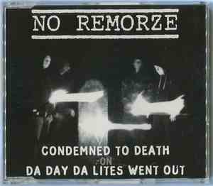 No Remorze - Condemned To Death On Da Day Da Lites Went Out