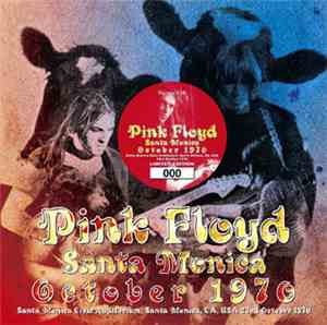 Pink Floyd - Santa Monica October 1970