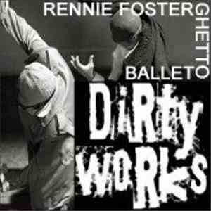 Rennie Foster - Ghetto Ballett