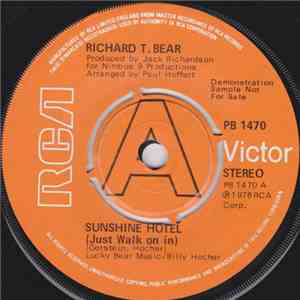 Richard T. Bear - Sunshine Hotel (Just Walk On In)