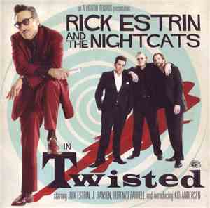 Rick Estrin And The Nightcats - Twisted