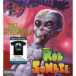 Rob Zombie - Well, Everybody's...