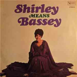 Shirley Bassey - Shirley Means Bassey