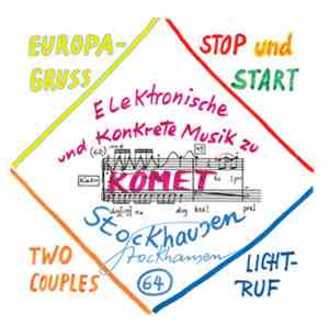Stockhausen - Europa-Gruss / Stop Und Start / Zwei Paare / Komet / Licht-Ru ...
