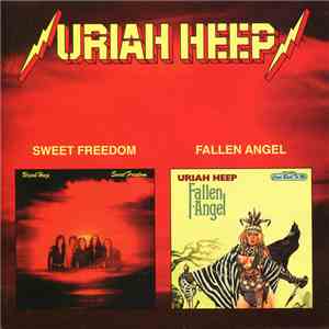 Uriah Heep - Sweet Freedom / Fallen Angel