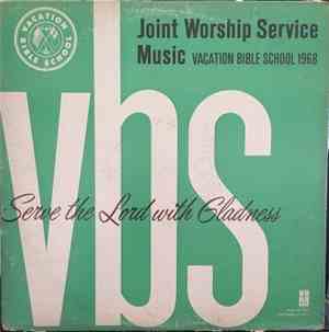 Vacation Bible School 1968 Joint Worship Service Music - Serve The Lord Wit ...