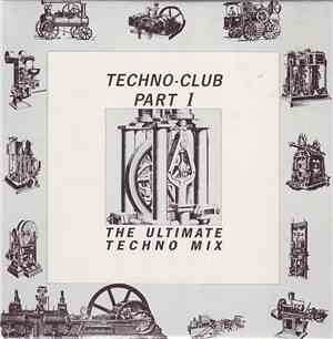 Various - Techno-Club Part I (The Ultimate Techno Mix)