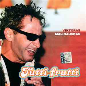 Viktoras Malinauskas - Tutti-Frutti