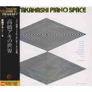 Aki Takahashi - Piano Space　[高橋アキの世界]