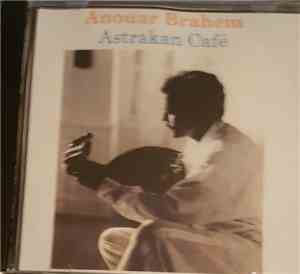 Anouar Brahem - Astrakhan Café